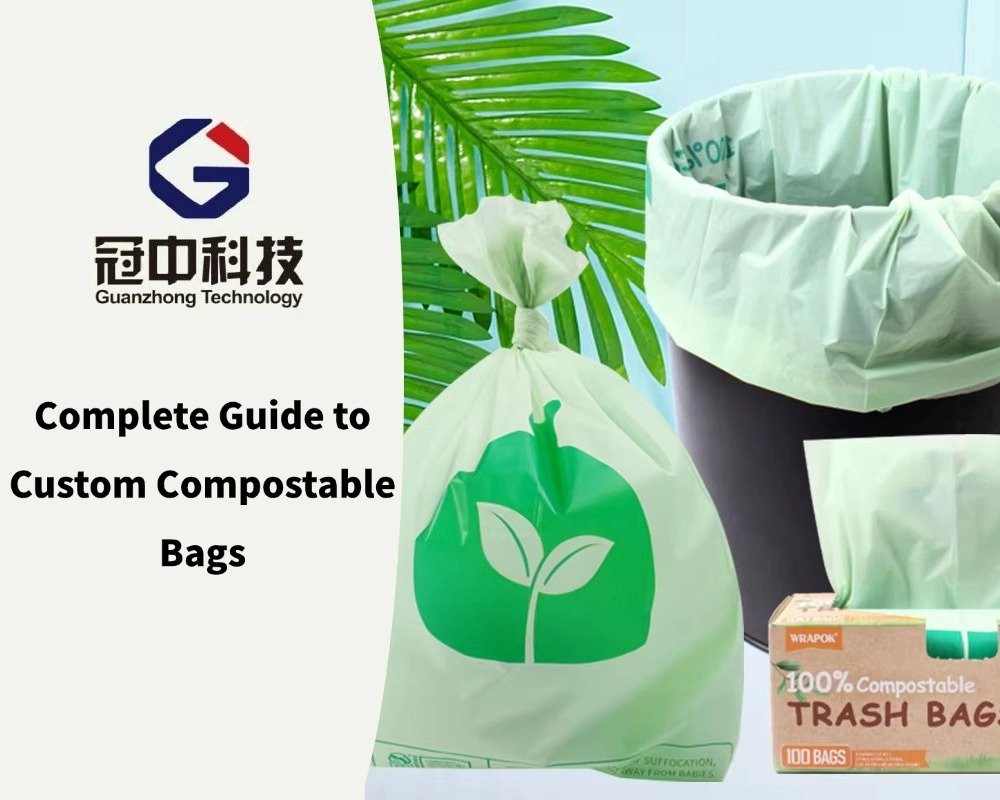 Complete Guide to Custom Compostable Bags