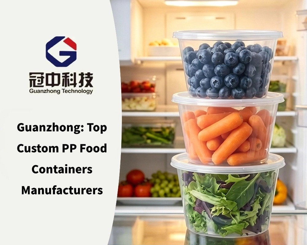 Guanzhong: Top Custom PP Food Containers Manufacturers